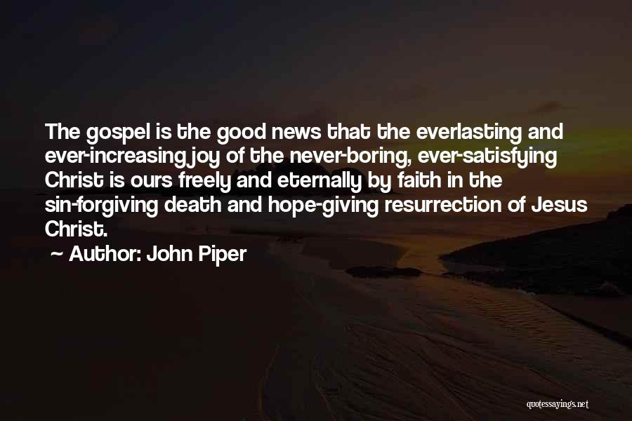 Increasing Faith Quotes By John Piper