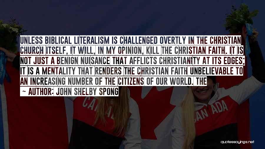 Increasing Faith Quotes By John Shelby Spong