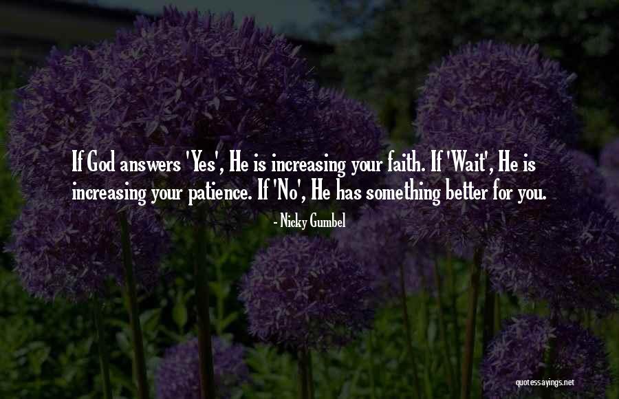 Increasing Faith Quotes By Nicky Gumbel