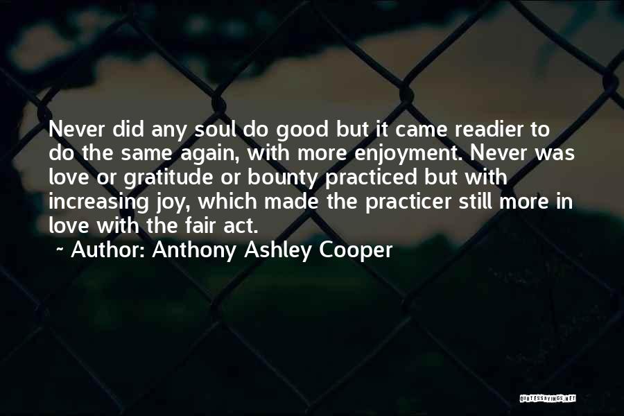 Increasing Love Quotes By Anthony Ashley Cooper