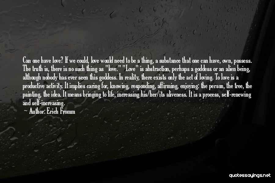 Increasing Love Quotes By Erich Fromm