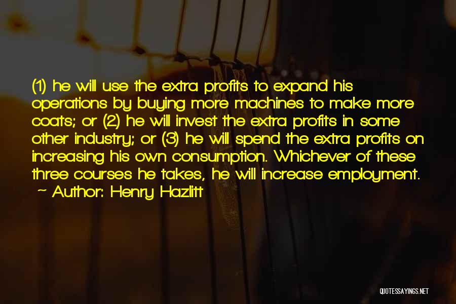 Increasing Profits Quotes By Henry Hazlitt
