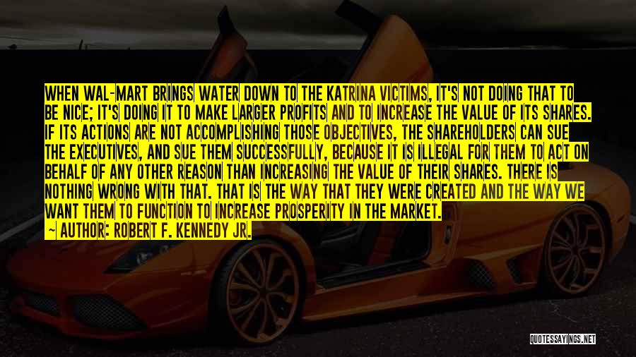 Increasing Profits Quotes By Robert F. Kennedy Jr.