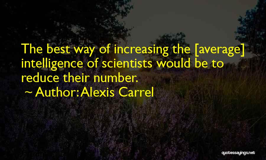Increasing Technology Quotes By Alexis Carrel