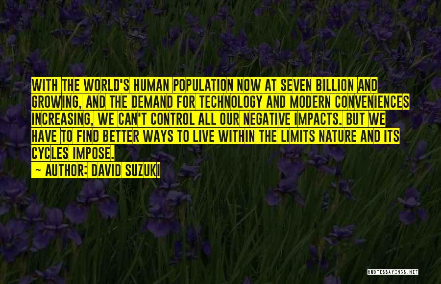 Increasing Technology Quotes By David Suzuki