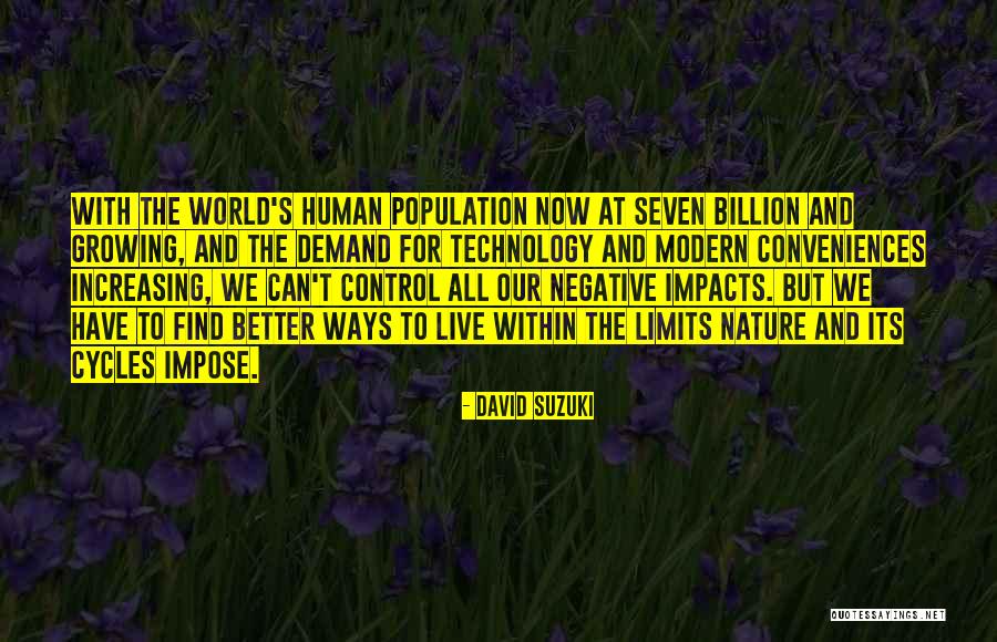 Increasing Technology Quotes By David Suzuki Increasing Technology Quotes By David Suzuki