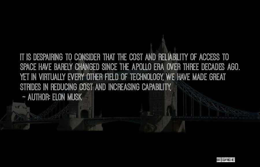 Increasing Technology Quotes By Elon Musk