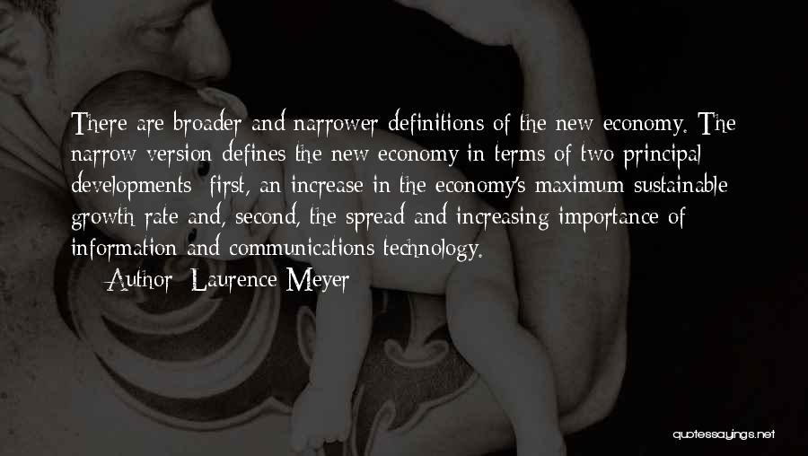 Increasing Technology Quotes By Laurence Meyer