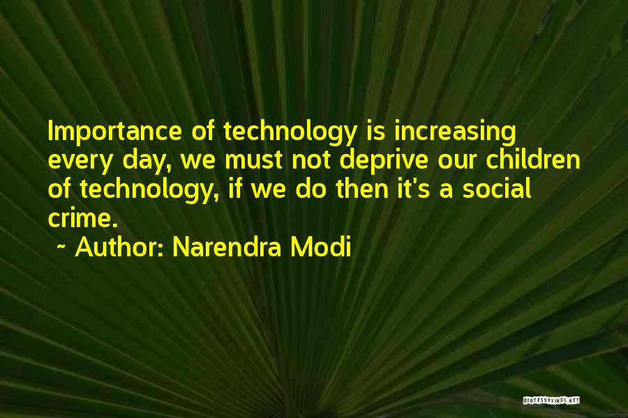 Increasing Technology Quotes By Narendra Modi