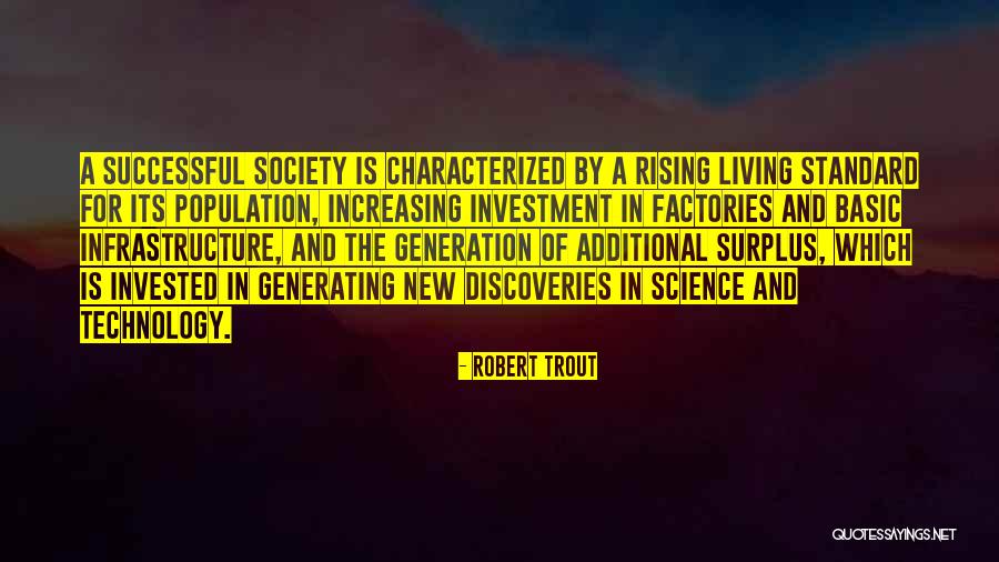 Increasing Technology Quotes By Robert Trout