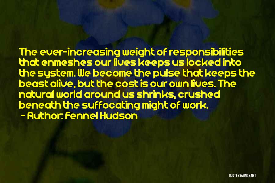 Increasing Weight Quotes By Fennel Hudson