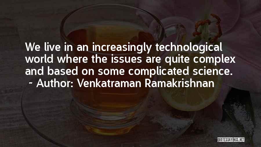 Increasingly Quotes By Venkatraman Ramakrishnan