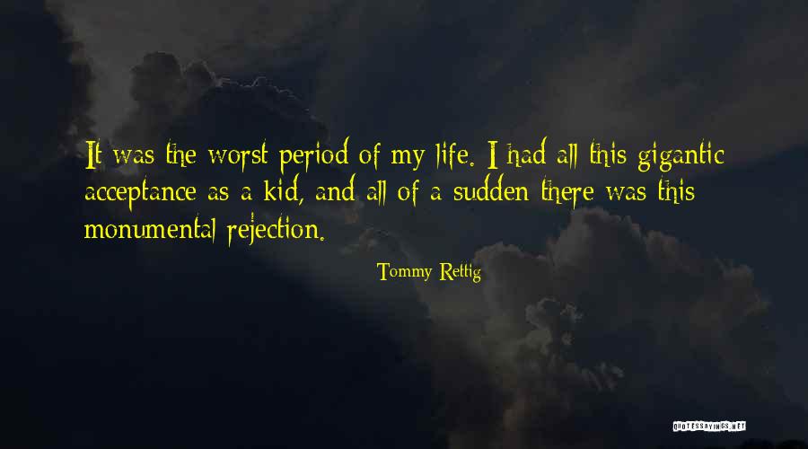 Incredere Film Quotes By Tommy Rettig Incredere Film Quotes By Tommy Rettig