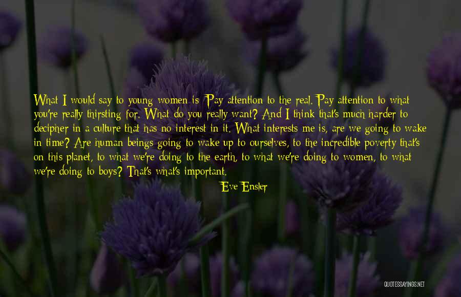 Incredible Boys Quotes By Eve Ensler Incredible Boys Quotes By Eve Ensler