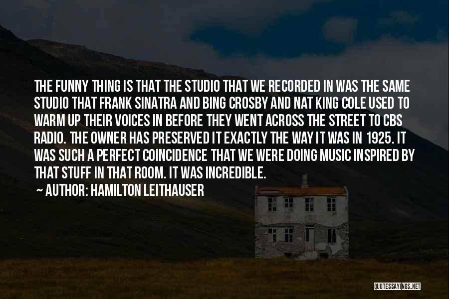 Incredible Funny Quotes By Hamilton Leithauser