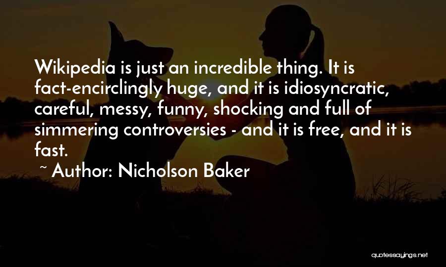 Incredible Funny Quotes By Nicholson Baker