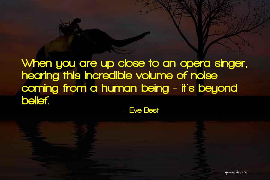 Incredible Human Being Quotes By Eve Best Incredible Human Being Quotes By Eve Best