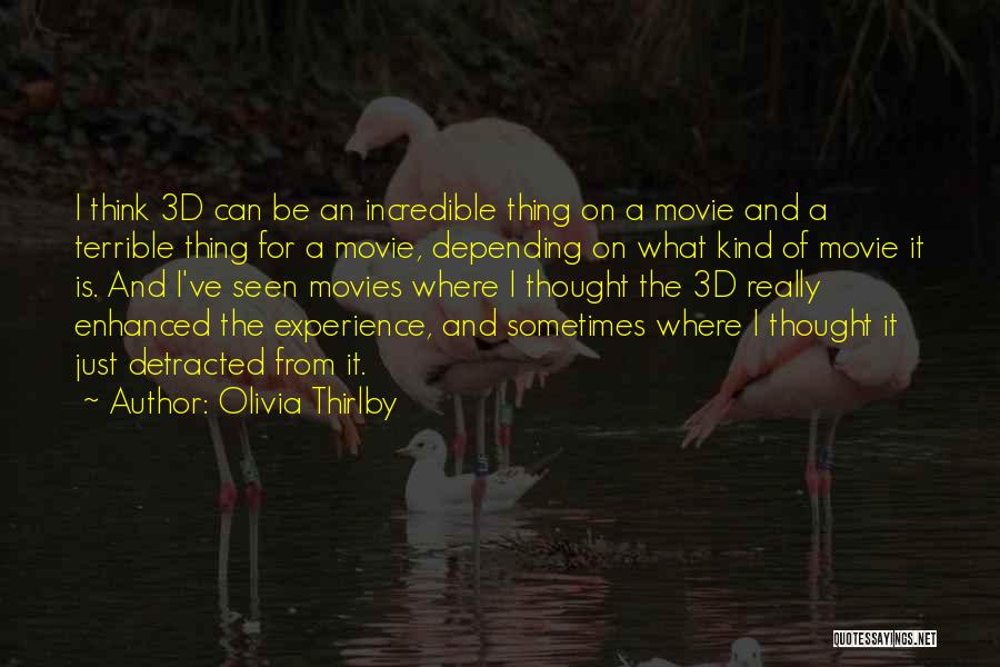 Incredible Quotes By Olivia Thirlby