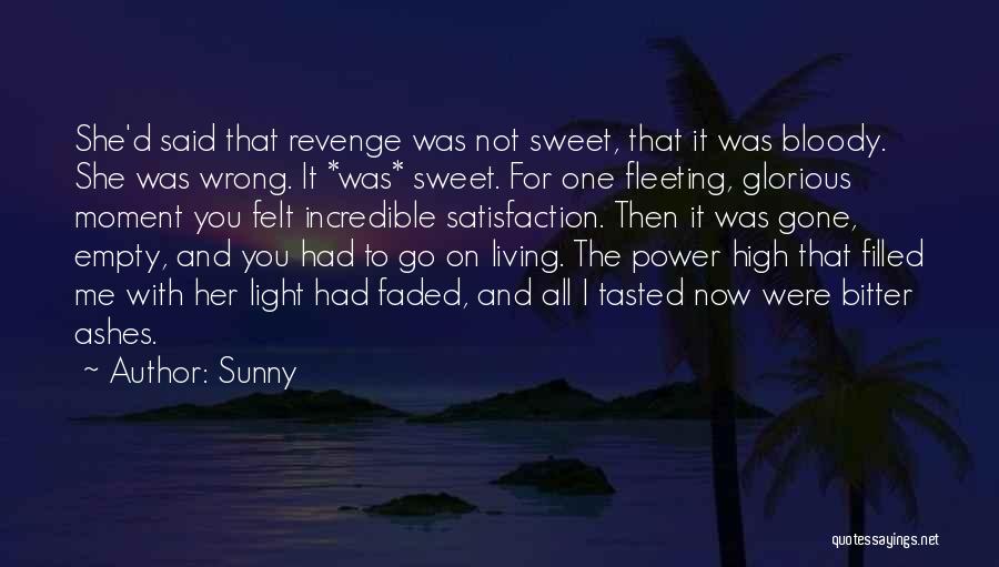 Incredible Quotes By Sunny