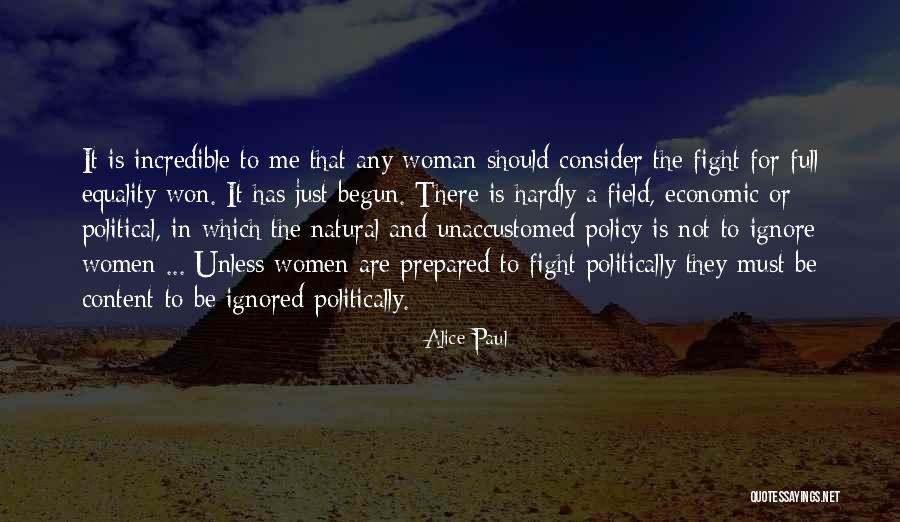 Incredible Woman Quotes By Alice Paul Incredible Woman Quotes By Alice Paul