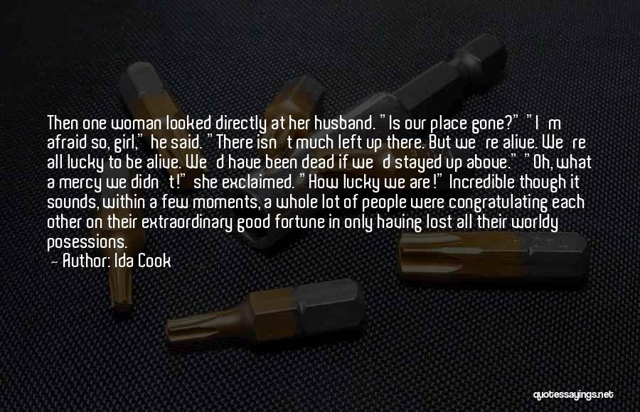 Incredible Woman Quotes By Ida Cook