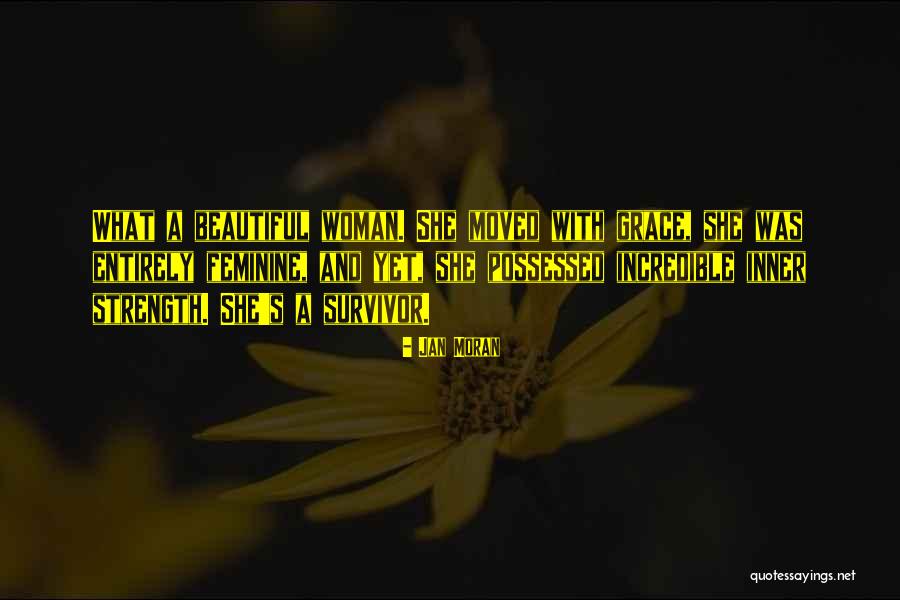 Incredible Woman Quotes By Jan Moran Incredible Woman Quotes By Jan Moran