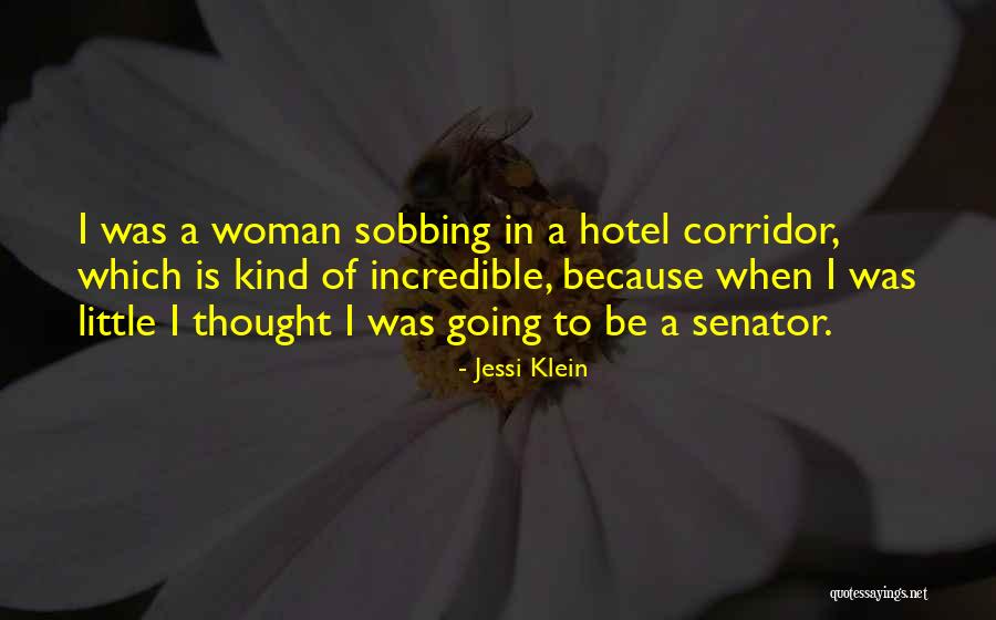 Incredible Woman Quotes By Jessi Klein Incredible Woman Quotes By Jessi Klein
