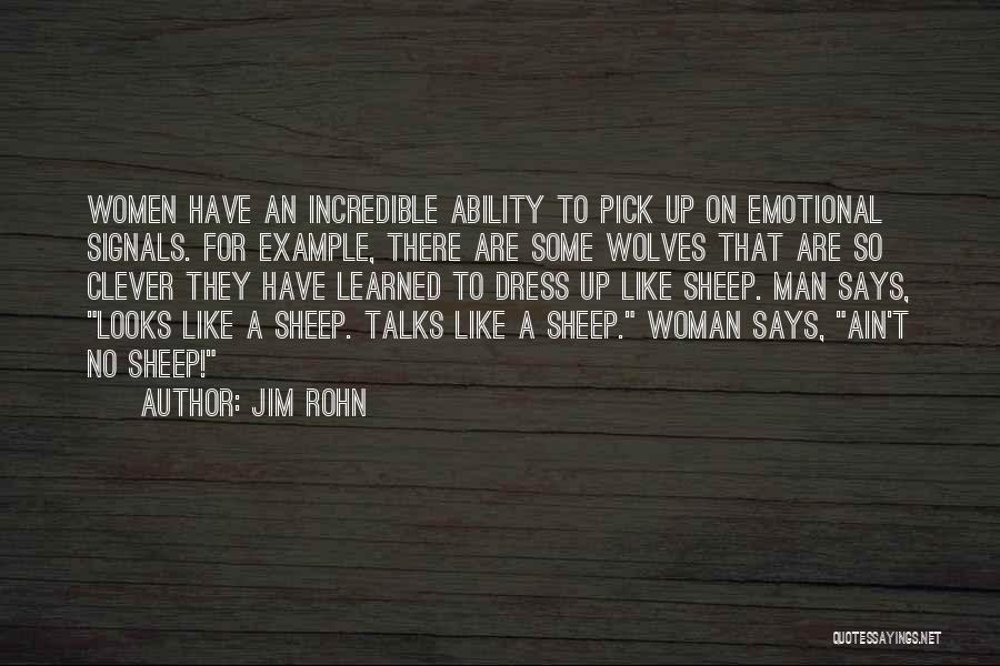 Incredible Woman Quotes By Jim Rohn