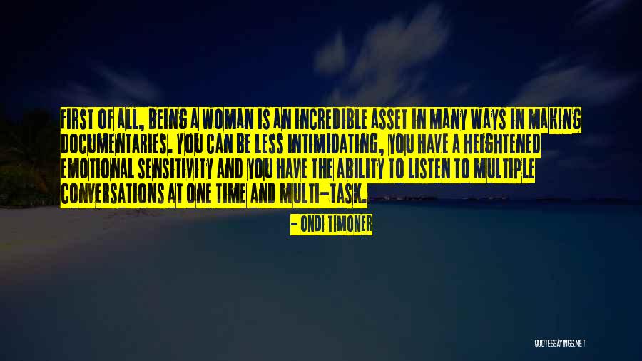 Incredible Woman Quotes By Ondi Timoner Incredible Woman Quotes By Ondi Timoner