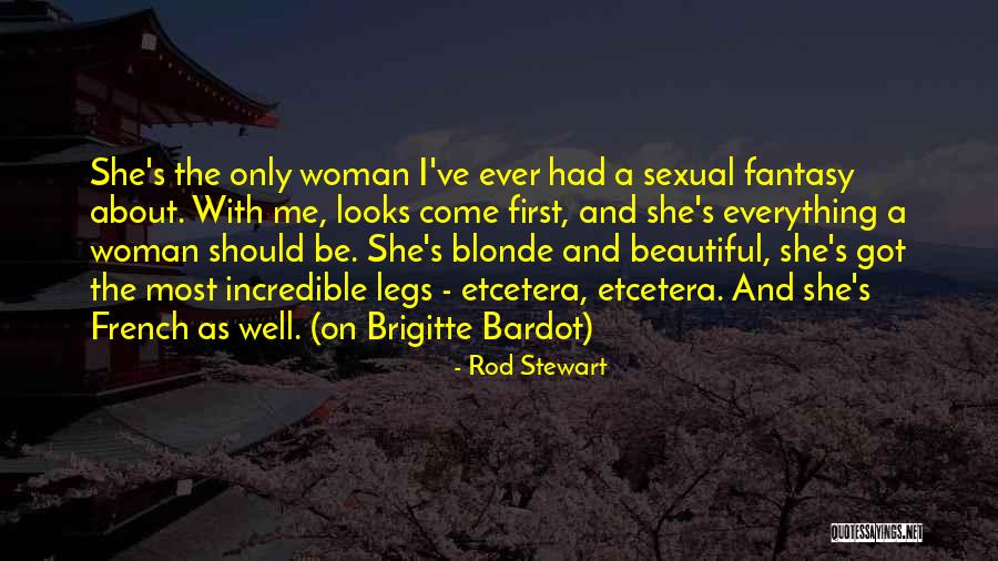 Incredible Woman Quotes By Rod Stewart Incredible Woman Quotes By Rod Stewart