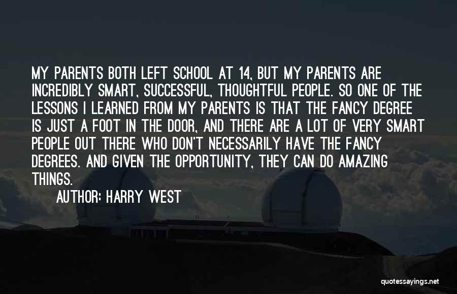 Incredibly Amazing Quotes By Harry West