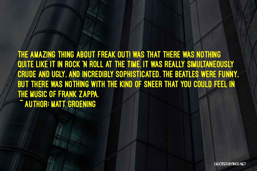 Incredibly Amazing Quotes By Matt Groening