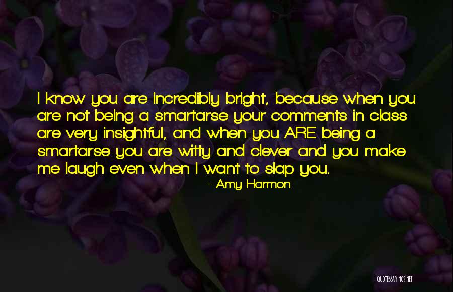 Incredibly Clever Quotes By Amy Harmon