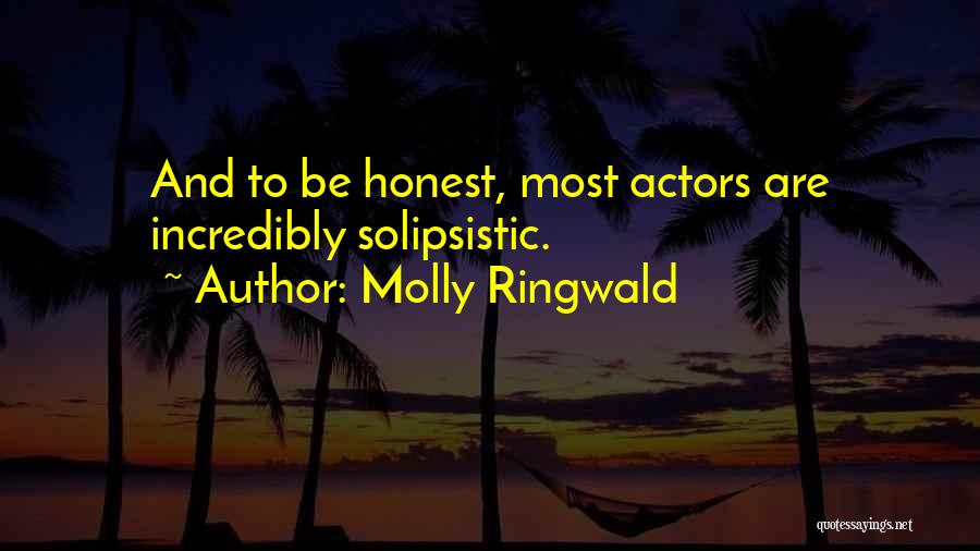 Incredibly Quotes By Molly Ringwald