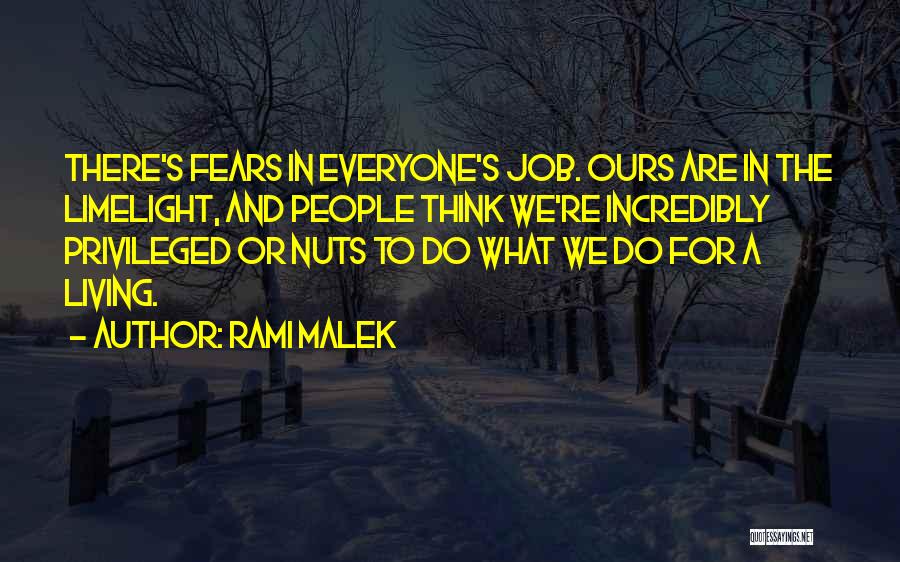 Incredibly Quotes By Rami Malek