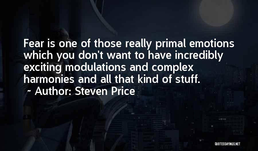 Incredibly Quotes By Steven Price