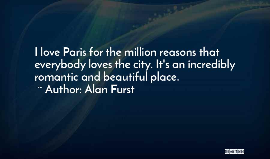 Incredibly Romantic Love Quotes By Alan Furst