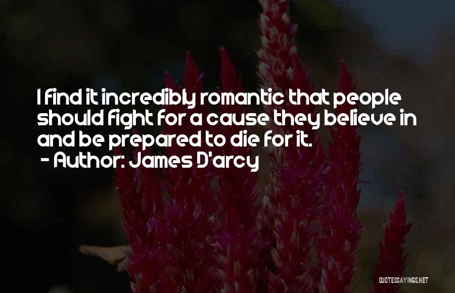 Incredibly Romantic Quotes By James D'arcy