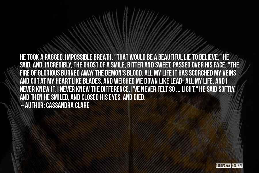 Incredibly Sweet Quotes By Cassandra Clare