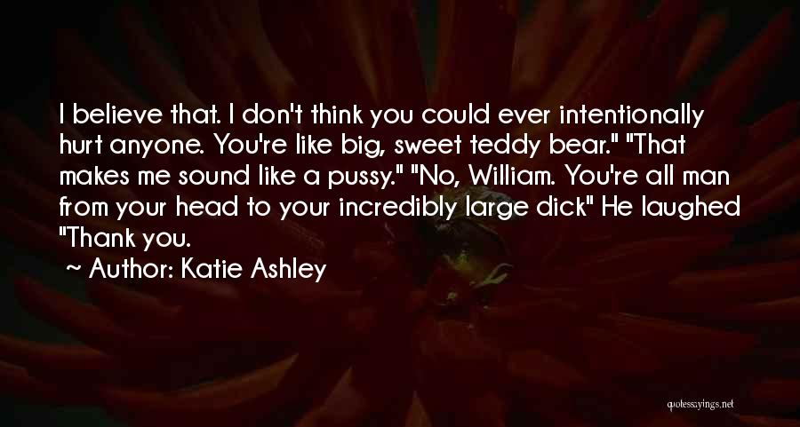 Incredibly Sweet Quotes By Katie Ashley