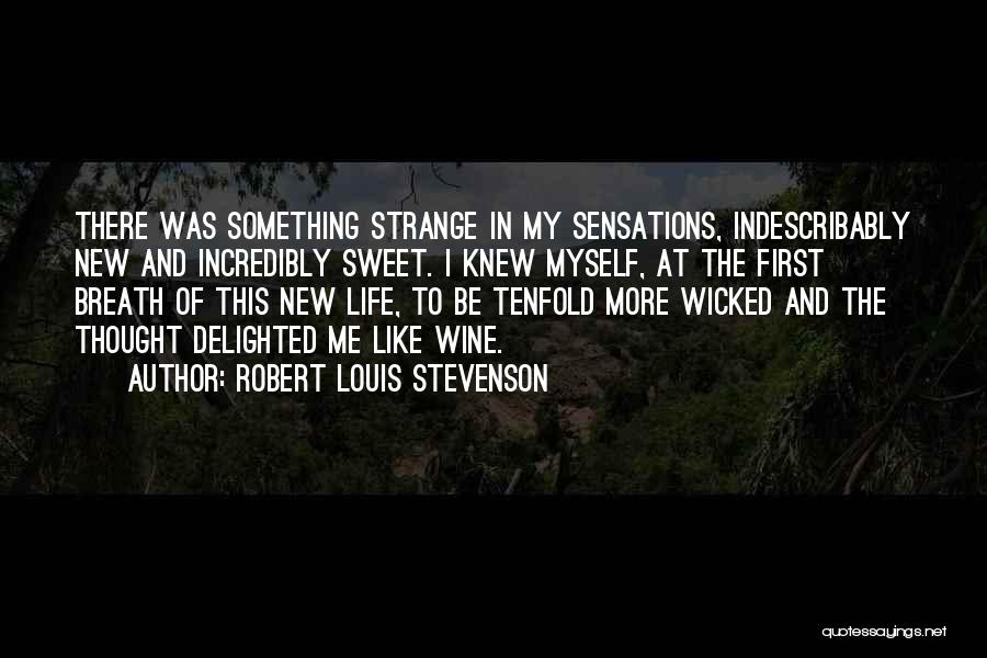 Incredibly Sweet Quotes By Robert Louis Stevenson