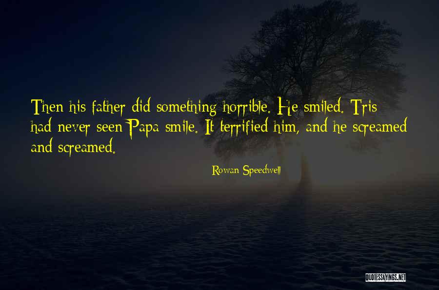 Incredulidade Sinonimos Quotes By Rowan Speedwell Incredulidade Sinonimos Quotes By Rowan Speedwell