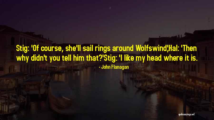 Incredulity Fallacy Quotes By John Flanagan Incredulity Fallacy Quotes By John Flanagan