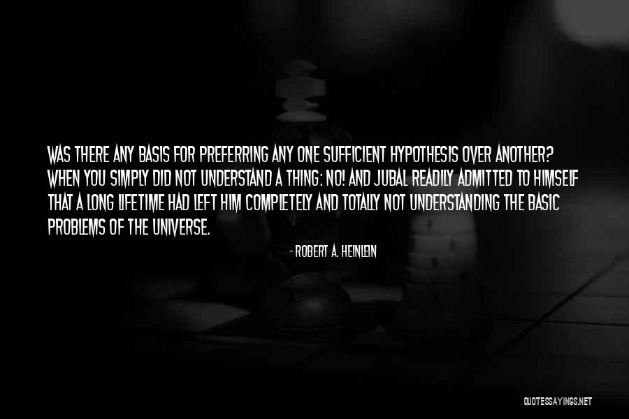 Increment In Life Quotes By Robert A. Heinlein Increment In Life Quotes By Robert A. Heinlein