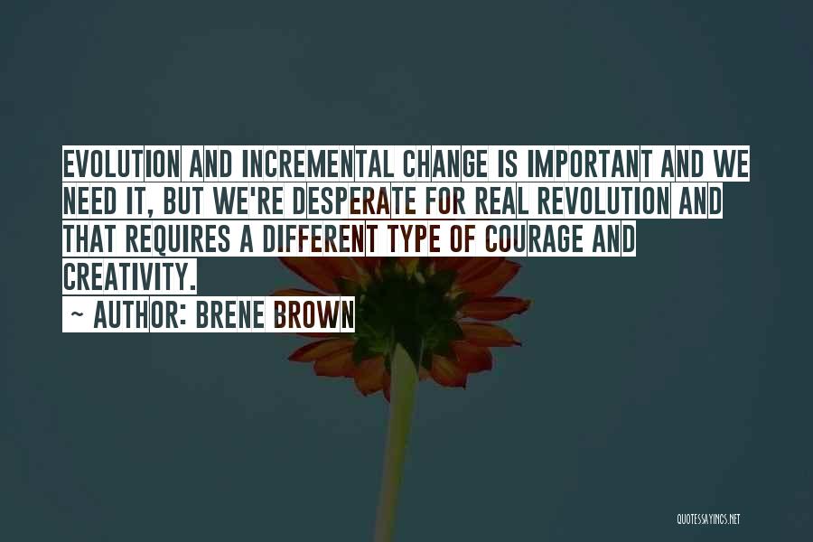 Incremental Quotes By Brene Brown