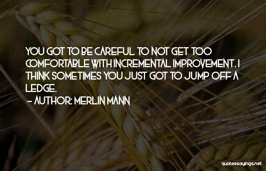 Incremental Quotes By Merlin Mann