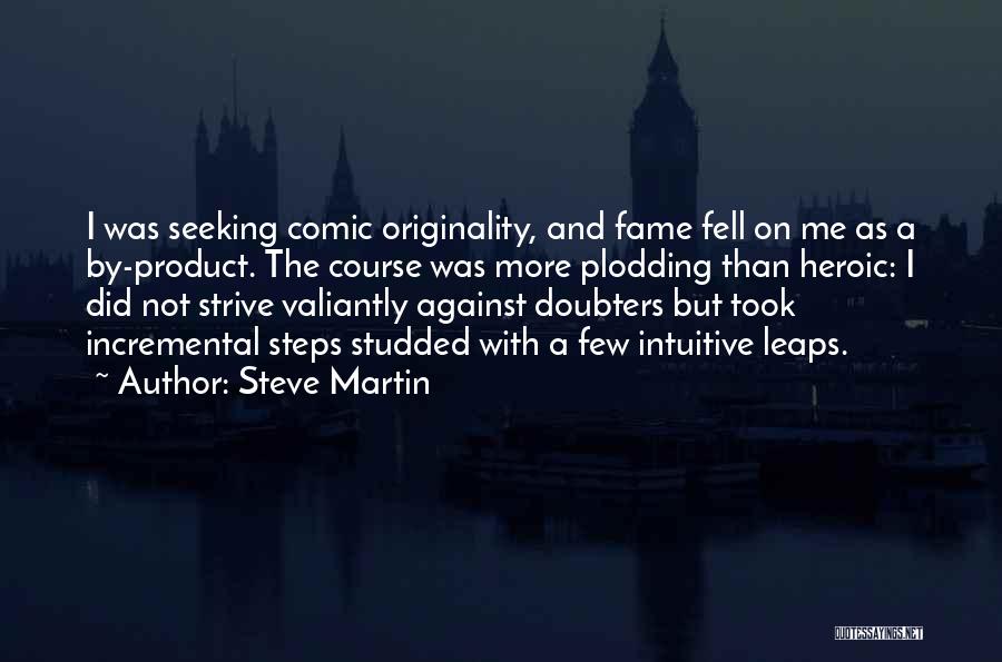 Incremental Quotes By Steve Martin