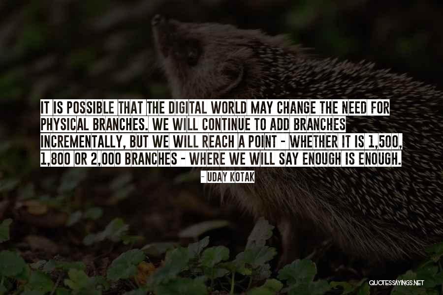 Incrementally Quotes By Uday Kotak Incrementally Quotes By Uday Kotak