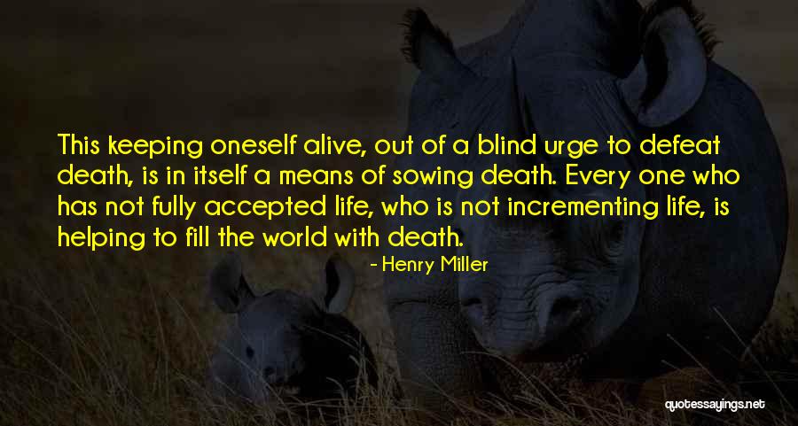 Incrementing Quotes By Henry Miller Incrementing Quotes By Henry Miller