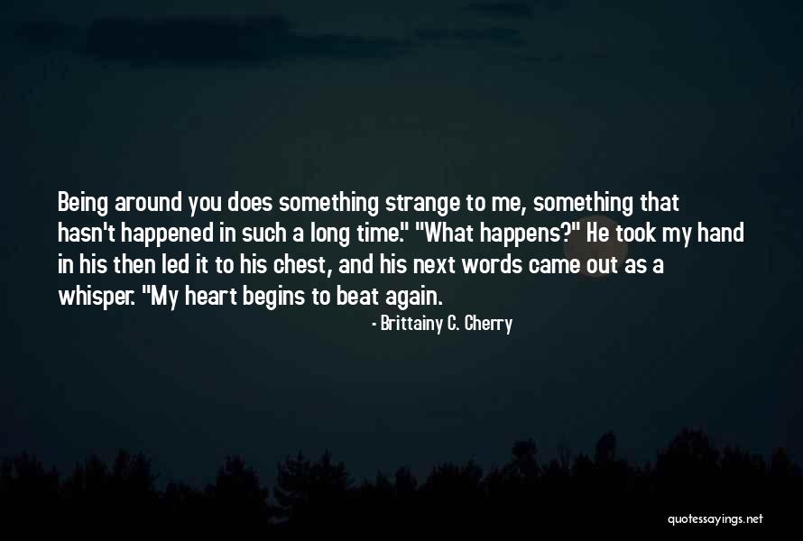 Incroyable Mais Quotes By Brittainy C. Cherry Incroyable Mais Quotes By Brittainy C. Cherry